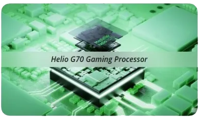 Yeni yükseltilmiş Helio G85 işlemci, güçlü ve güvenilir performans sağlayan 12nm sekiz çekirdekli bir CPU'ya sahiptir.   MediaTek oyun teknolojisi, oyun oynarken kararlılık ve akıcılık geliştirmelerini beraberinde getirir.